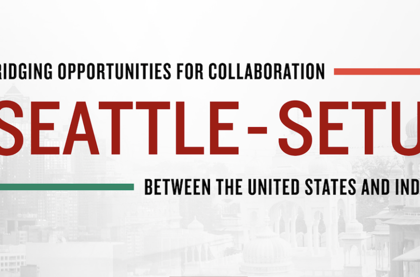  Seattle University to host meet on building bridges with India
