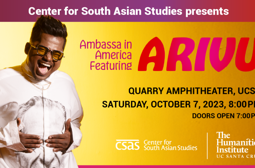  Indian rapper Arivu to perform at UCSC South Asian Studies Center
