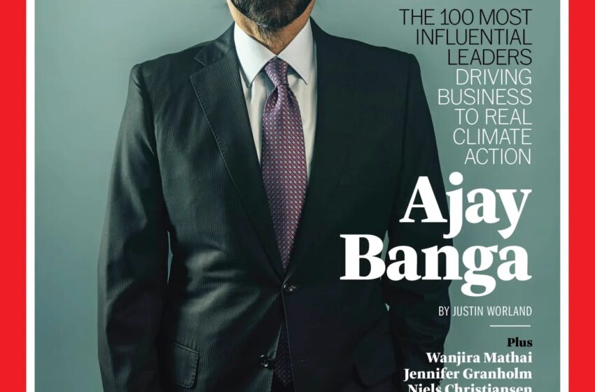  Ajay Banga featured on TIME100 Climate list cover